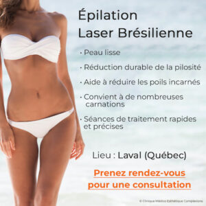 Épilation laser brésilienne Laval traitement zone bikini réduction poils incarnés